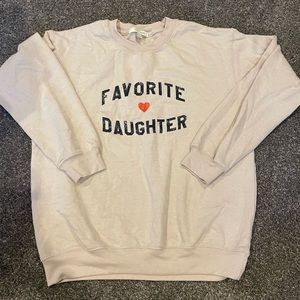 favorite daughter sweatshirt